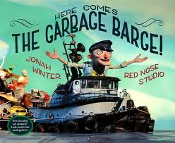 Here Comes the Garbage Barge! by Jonah Winter